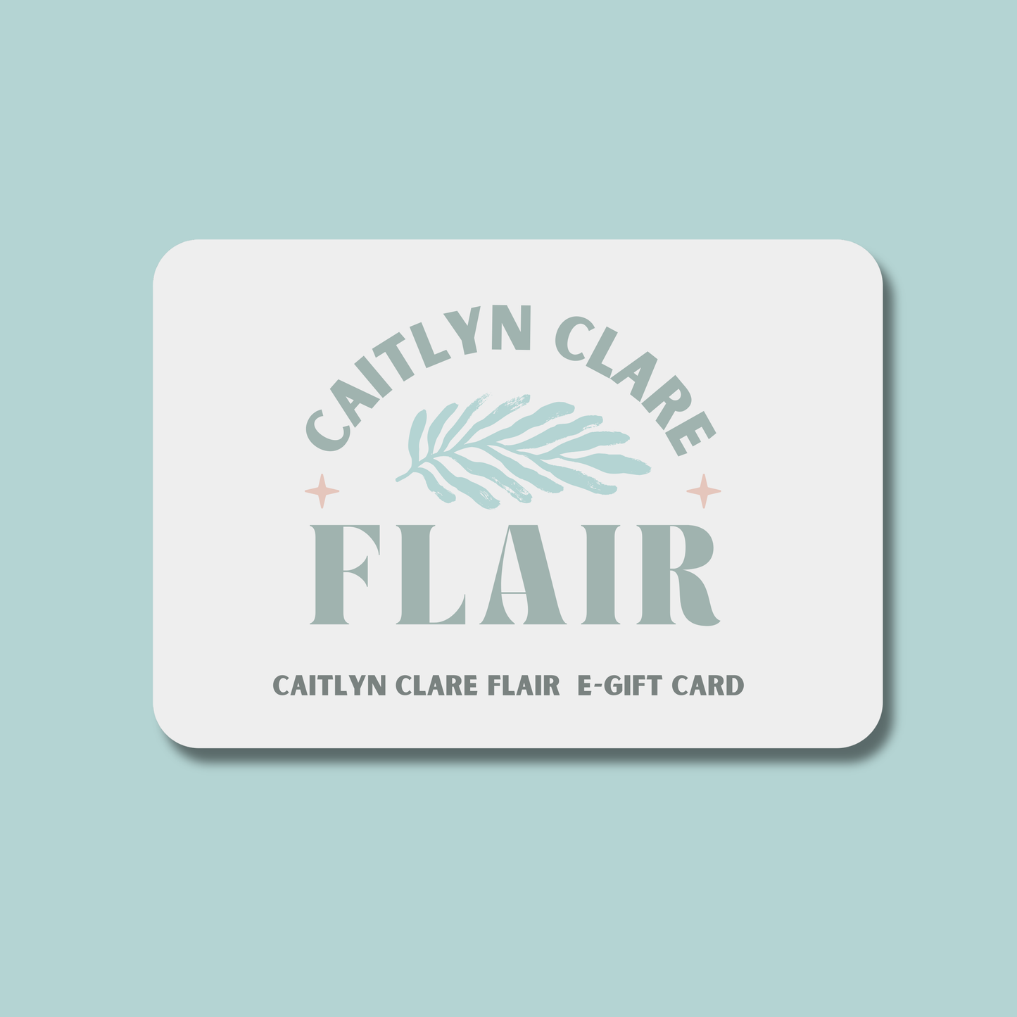 CaitlynClareFlair Gift Card